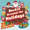 Rockin' Around the Holidays: 25 Christmas Party Classics album lyrics, reviews, download