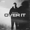 Over It - Single, 2023