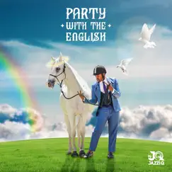 Party With The English by Mr JazziQ album reviews, ratings, credits