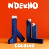 Cousins (feat. Joe Goddard & Falle Nioke) - Single