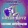 Handz Up (Work) [feat. Verse Simmonds] - Single album lyrics, reviews, download