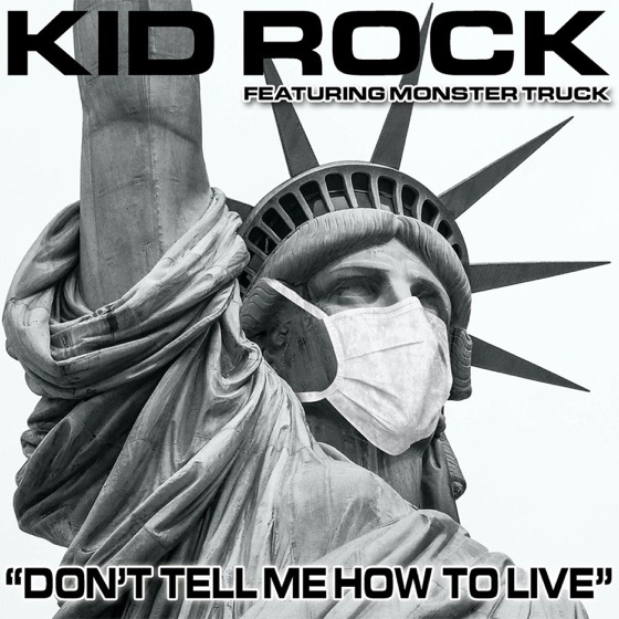 Cover artwork for Don't Tell Me How To Live (feat. Monster Truck)