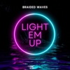 Light Em' Up - Single