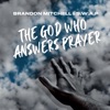 The God Who Answers Prayer - Single