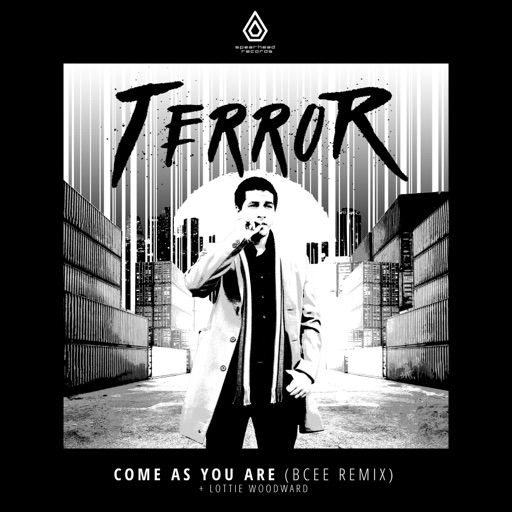 Come As You Are (BCee Remix) - Single by Terror, Lottie Woodward