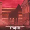 Stream & download Trojan