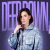 Deep Down - Single