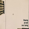 Ibang Araw Na Lang - Single