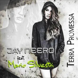 Terra Promessa (feat. Mario Silvestri) [Jay Neero Remix] by Jay Neero song reviws