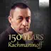 150 Years Rachmaninoff album cover