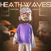 Heart Waves (Remix) - Single album lyrics, reviews, download