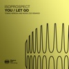 You / Let Go (Tomas Heredia and Noise Zoo Remixes)