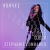 Closer (feat. Stephanie Lombardo) - Single