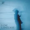 Love Language - Single album lyrics, reviews, download