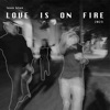Love Is On Fire - Single