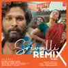Srivalli Remix - Single album lyrics, reviews, download