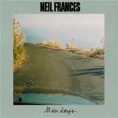 NEIL FRANCES - These Days