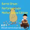 Barrel Organ Performance: Mother Goose Edition album lyrics, reviews, download
