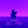 Slo-Mo - Single album lyrics, reviews, download