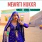 Mewati Hukka - Komal Choudhary lyrics