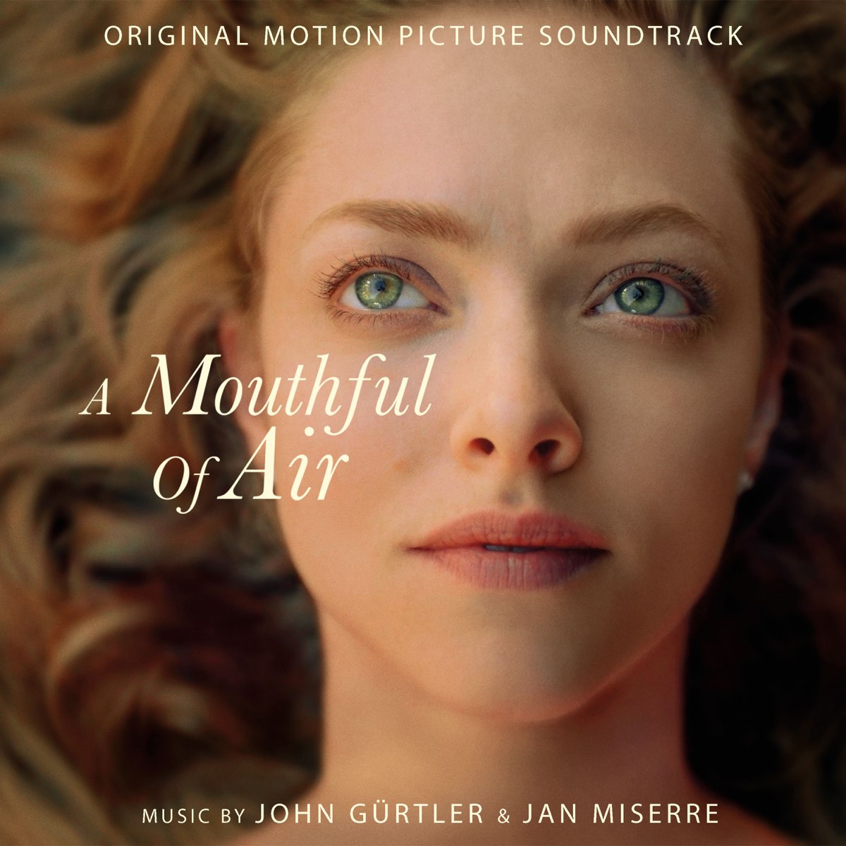‎A Mouthful of Air (Original Motion Picture Soundtrack) de John Gürtler - Where Can I Watch A Mouthful Of Air