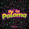 Pa la Paloma - Single