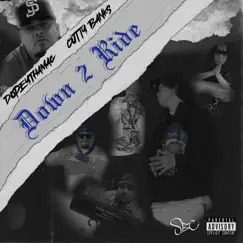 Down 2 Ride (feat. Cutty Banks) - Single by DopeyThaMac album reviews, ratings, credits