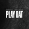 Play Dat (feat. Young Famous) - Memo600 lyrics
