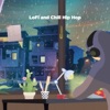 LoFi and Chill Hip Hop