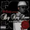 By Any Means (Reloaded) album lyrics, reviews, download