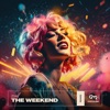 The Weekend (Remixes) - Single