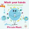 Wash your Hands (Healthy Eating Song) - Single album lyrics, reviews, download