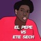 El Pepe vs Ete Sech - DJ Ariel Style lyrics