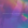 Aberration Chromatique - Single