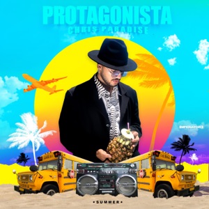 Chris Paradise - PROTAGONISTA - 排舞 音樂