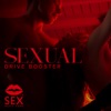 Sexual Drive Booster: Divine Sexuality, Chill for Erotic Night