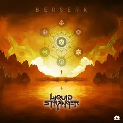 Berserk - Single by Liquid Stranger album reviews, ratings, credits