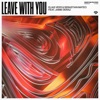 Leave with You (feat. Jaime Deraz) - Single