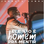 Ele Não É Homem pra Mentir artwork