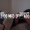 Tudo Meio Ofuscado - Single