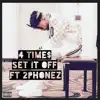 Set It Off (feat. 2Phonez) - Single album lyrics, reviews, download