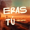 Eras Tú - Single