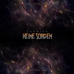 Keine Sorgen - Single by Caprice album reviews, ratings, credits