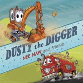 Dusty the Digger - Nee Naw and Friends (feat. Sharyn Casey & Rog & Bryce) artwork