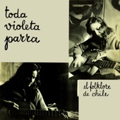 Toda Violeta Parra: El Folklore de Chile artwork
