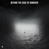 Beyond the Edge of Nowhere - EP