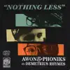 Nothing Less (feat. Demetrius Rhymes) [Remix] [Remix] - Single album lyrics, reviews, download