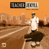 Otro Sonido - Teacher Jekyll