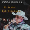 El Sueño del Pijotero - Single