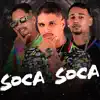 Stream & download Soca Soca (feat. Neurose no Beat) - Single